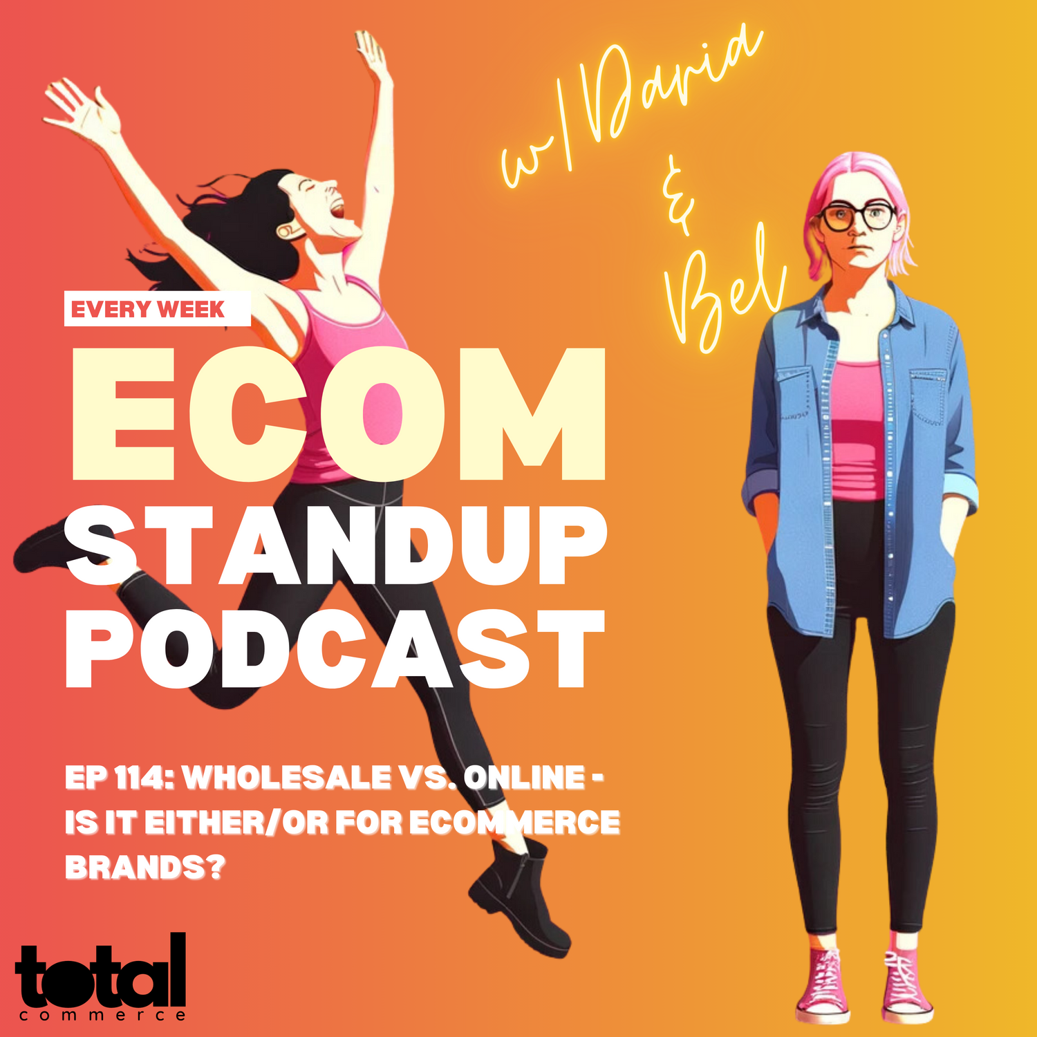 EP 114: Wholesale vs. Online - Is It Either/Or For eCommerce Brands?