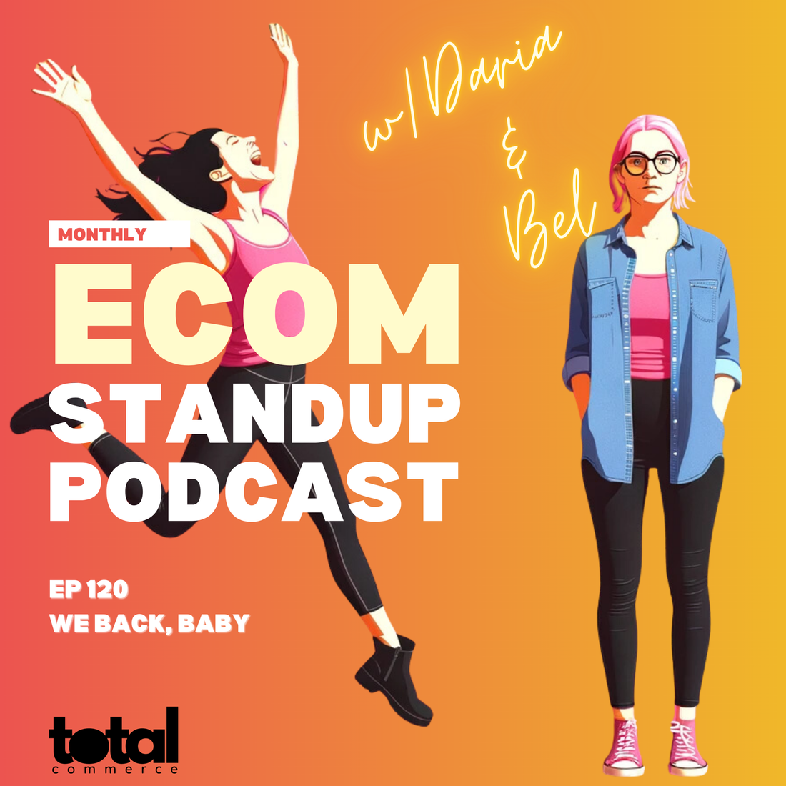 [ep 120] We Back, Baby!