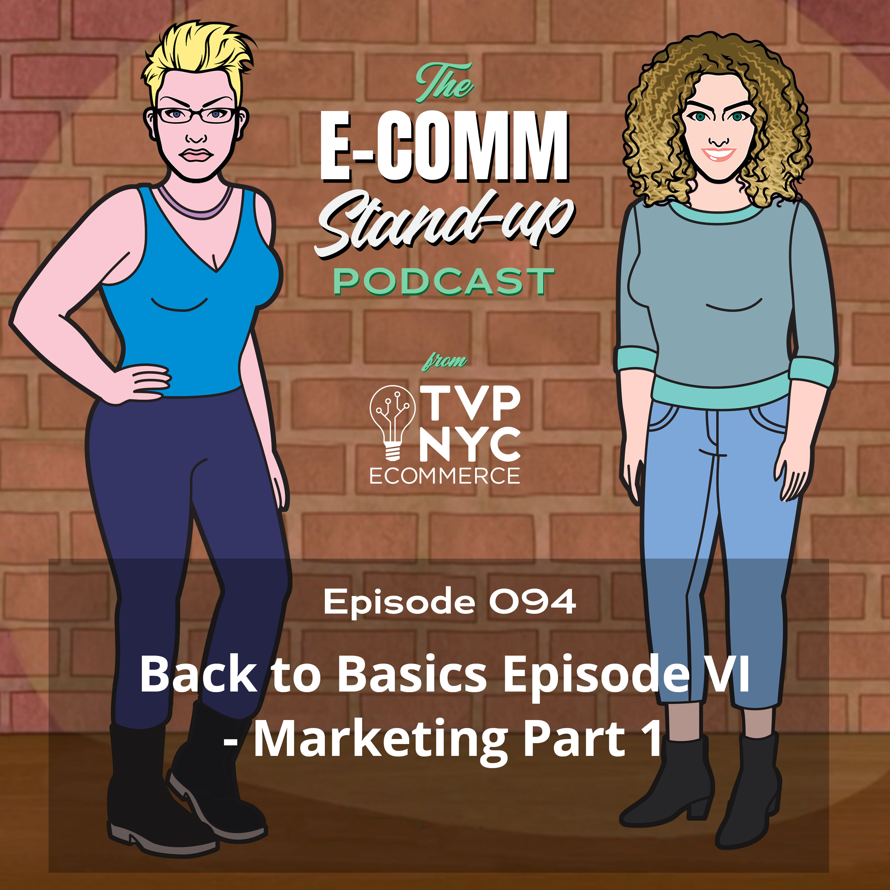 Back to Basics Episode VI- Marketing Part 1