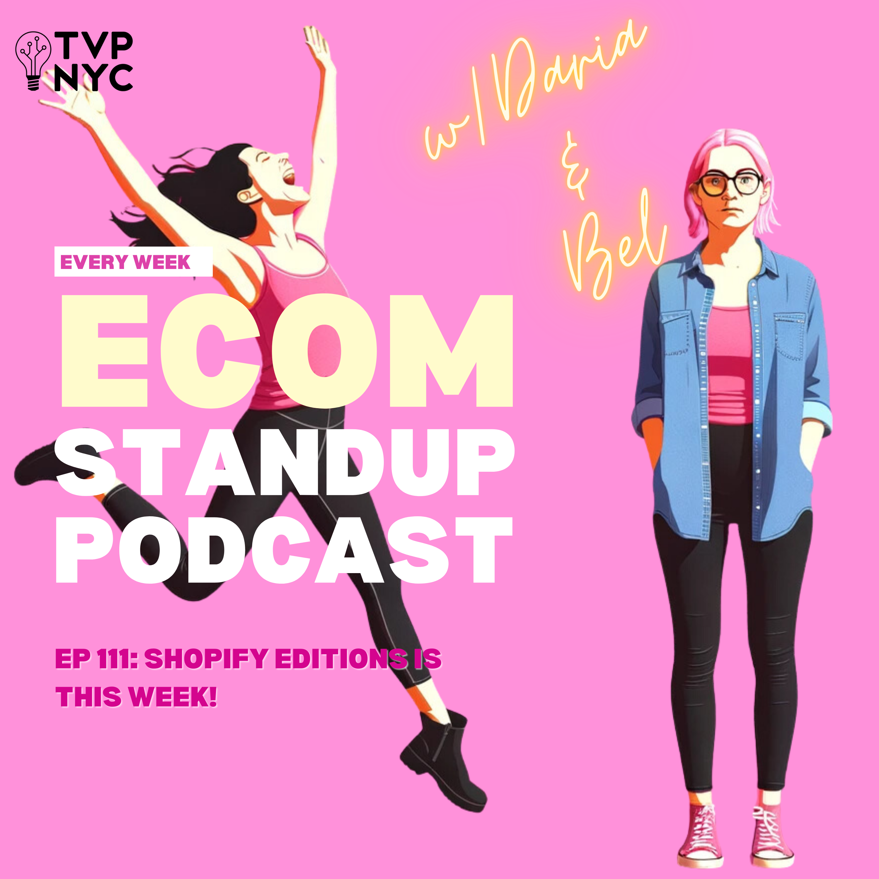 Ep 111: Shopify Editions is THIS Week!