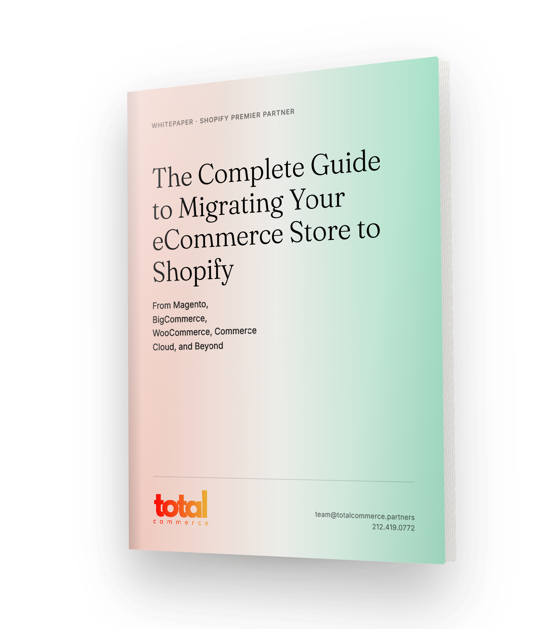 A digital mockup of a book cover titled 'The Complete Guide to Migrating Your eCommerce Store to Shopify' by Total Commerce Partners, featuring a pastel gradient background transitioning from peach to mint green.